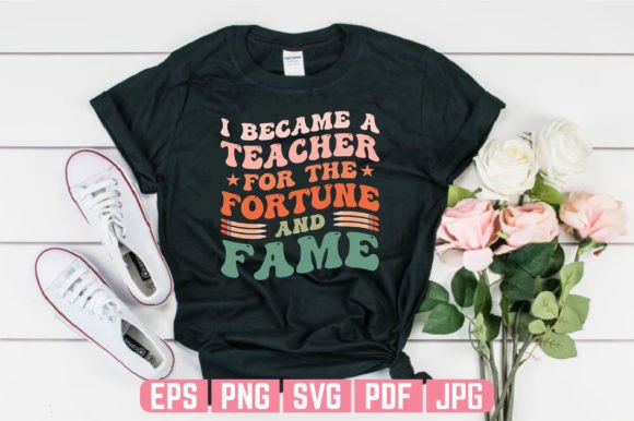 Fortune Fame Teachers Day T-shirt Design