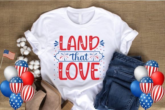 Land That Love 4th of July Tshirt Design: Graphic Template Review
