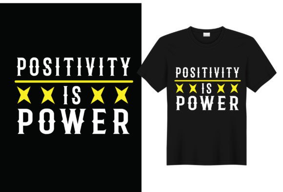 Positivity is Power T Shirt Design: Graphics & T-Shirt Designs Review
