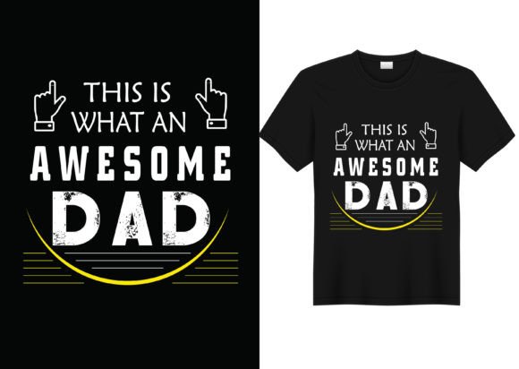This is What Awesome T-shirt Design Dad